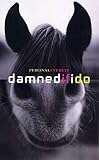 Everett, Percival: Damned If I Do: Stories Everett, Percival: Damned If I Do: Stories