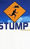 Griffiths, Niall: Stump Griffiths, Niall: Stump