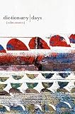 Stavans, Ilan: Dictionary Days: A Defining Passion Stavans, Ilan: Dictionary Days: A Defining Passion