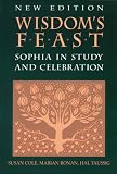 Ronan, Marian: Wisdom's Feast: Sophia in Study and Celebration