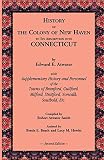 Atwater, Edward E.: History of the Colony of New Haven to Its Absorption into Connecticut Atwater, Edward E.: History of the Colony of New Haven to Its Absorption into Connecticut