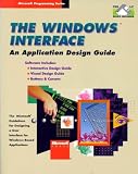 [???]: The Windows Interface: An Application Design Guide/Book and Disks