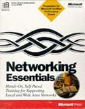 Microsoft Corporation: Networking Essentials: Hands-On, Self-Paced Training for Supporting Local and Wide Area Networks