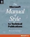 Microsoft: The Microsoft Manual of Style for Technical Publications Microsoft: The Microsoft Manual of Style for Technical Publications