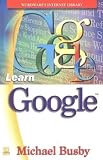 Busby, Michael: Learn Google