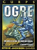Woodward, Jonathan: GURPS Ogre : The World Is at War: The Ogres Are Winning