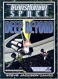 Pulver, David: Transhuman Space: Deep Beyond Pulver, David: Transhuman Space: Deep Beyond
