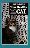 Wolff, H.G.: Your Healthy Cat: Homeopathic Medicines for Common Feline Ailments
