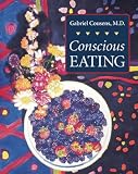 Cousens, Gabriel: Conscious Eating Cousens, Gabriel: Conscious Eating