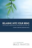 Frantzis, Bruce Kumar: Relaxing into Your Being