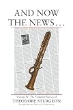 Williams, Paul: And Now the News Williams, Paul: And Now the News