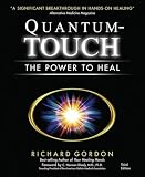 Gordon, Richard: Quantum-touch: The Power to Heal Gordon, Richard: Quantum-touch: The Power to Heal