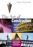 Salvadori, Mario: The Art of Construction Salvadori, Mario: The Art of Construction