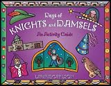 Carlson, Laurie: Days of Knights and Damsels: An Activity Guide Carlson, Laurie: Days of Knights and Damsels: An Activity Guide