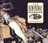 Boreth, Craig: The Hemingway Cookbook Boreth, Craig: The Hemingway Cookbook