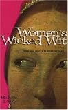 Lovric, Michelle: Women's Wicked Wit: From Jane Austen to Rosanne Barr