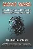 Rosenbaum, Jonathan: Movie Wars: How Hollywood and the Media Limit What Movies We Can See