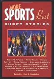 Staudohar, Paul D.: More Sports Best Short Stories