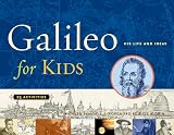 Panchyk, Richard: Galileo For Kids: His Life And Ideas, 25 Activities