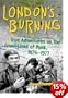 London's Burning: True Adventures on the Front Lines of Punk, 1976-1977