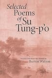 Watson, Burton: Selected Poems of Su Tung-P'O