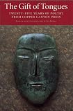 Hamill, Sam: The Gift of Tongues: Twenty-Five Years of Poetry from Copper Canyon Press Hamill, Sam: The Gift of Tongues: Twenty-Five Years of Poetry from Copper Canyon Press