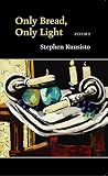 Kuusisto, Stephen: Only Bread, Only Light