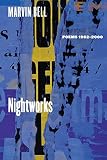 Bell, Marvin: Nightworks: Poems, 1962-2000