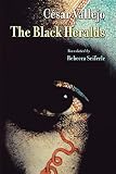 Vallejo, Cesar: The Black Heralds Vallejo, Cesar: The Black Heralds