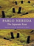 Neruda, Pablo: Separate Rose