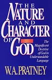 Pratney, W.A.: The Nature and Character of God Pratney, W.A.: The Nature and Character of God
