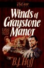 Winds of Graystone Manor by B. J. Hoff
