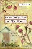 Turner, Jamie Langston: Some Wildflower in My Heart