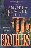 Hunt, Angela: Brothers