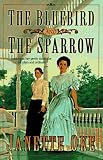Oke, Janette: The Bluebird and the Sparrow Oke, Janette: The Bluebird and the Sparrow