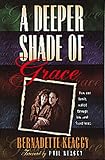 Keaggy, Bernadette: A Deeper Shade of Grace