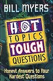 Myers, Bill: Hot Topics Tough Questions