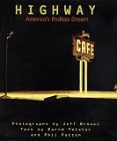 Patton, Phil: Highway: America's Endless Dream Patton, Phil: Highway: America's Endless Dream