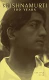 Blau, Evelyne: Krishnamurti: 100 Years Blau, Evelyne: Krishnamurti: 100 Years