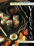 Routhier, Nicole: The Foods of Vietnam Routhier, Nicole: The Foods of Vietnam