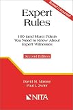 Malone, David M.: Expert Rules: 100 and More Points You Need to Know about Expert Witnesses