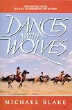 Blake, Michael: Dances With Wolves