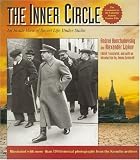 The Inner Circle: An Inside View of Soviet Life Under Stalin (155704130X) by Konchalovsky, Andrei Konchalovsky, Andrei: The Inner Circle: An Inside View of Soviet Life Under Stalin
