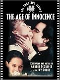Scorsese, Martin: The Age of Innocence: The Shooting Script Scorsese, Martin: The Age of Innocence: The Shooting Script