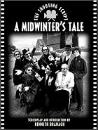 A Midwinter's Tale: The Shooting Script by&hellip;