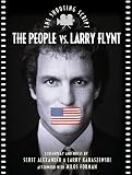 People Vs. Larry Flynt: The Shooting Script (1557043051) by Alexander, Scott Alexander, Scott: People Vs. Larry Flynt: The Shooting Script