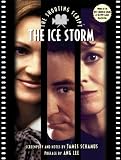 Schamus, James: The Ice Storm: The Shooting Script Schamus, James: The Ice Storm: The Shooting Script