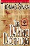 Swan, Thomas: The Da Vinci Deception Swan, Thomas: The Da Vinci Deception