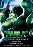 Schamus, James: The Hulk: The Illustrated Screenplay Schamus, James: The Hulk: The Illustrated Screenplay