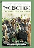 Annaud, Jean-Jacques: Two Brothers: The Story of Kumal And Sangha